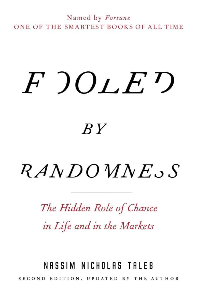 Fooled by Randomness by Nassim Taleb