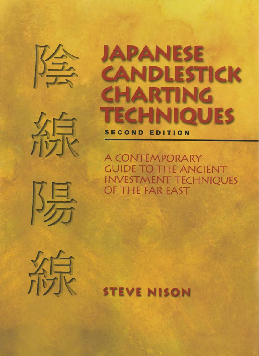 Japanese Candlestick Charting Techniques by Steven Nison