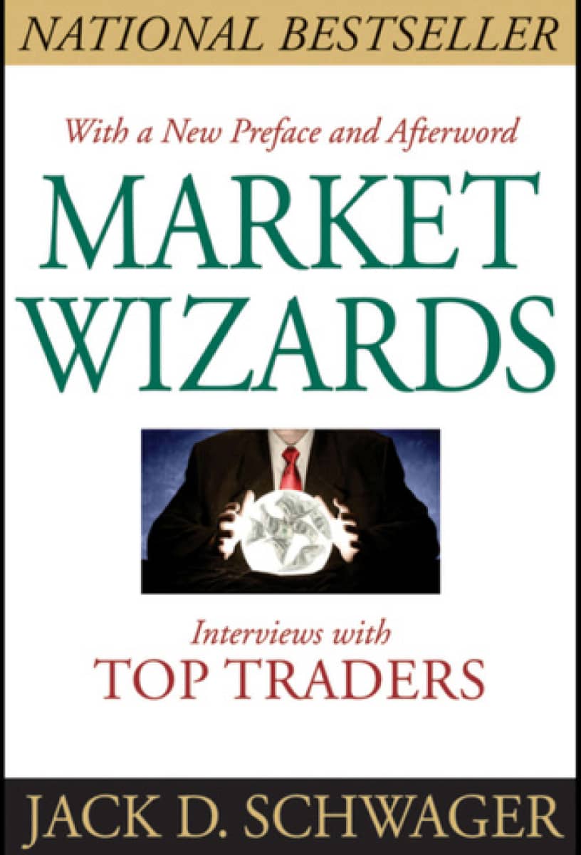 Market Wizards by Jack Schwager